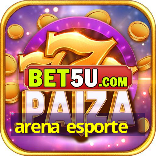 arena esporte